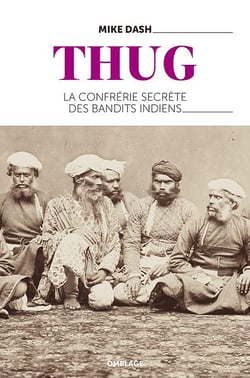 Thug - la confrérie secrète des bandits indiens