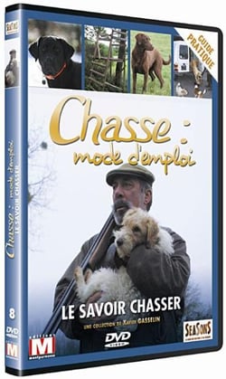 Chasse : mode d'emploi - Vol. 8 : Savoir chasser