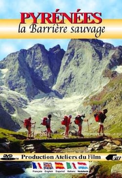 Pyrénées : La barrière sauvage
