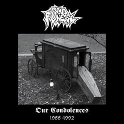 Our Condolences (1988 - 1992)