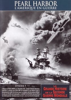 Pearl Harbor - L'Amérique en guerre