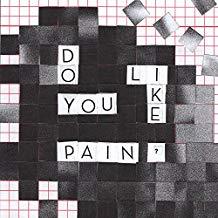 Do you like pain