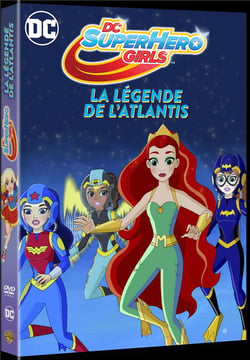 DC Super Hero Girls : La Légende de l'Atlantis