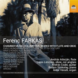 Farkas : musique de chambre vol. 5 - Oeuvres avec flûte et hautbois