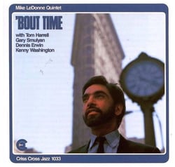 'Bout Time - Mike LeDonne Quintet