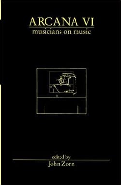 Arcana vi - musicians on music