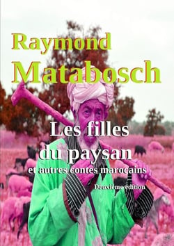Les filles du paysan et autres contes marocains
