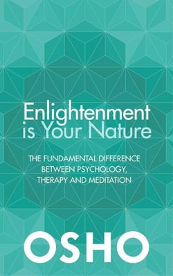 Enlightenment is your nature