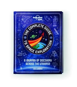 The Complete Guide to Space Exploration 1ed -anglais-