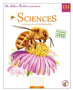 ATELIERS HACHETTE : sciences expérimentales et technologie - CE2, cycle 3 - livre de l'élève (édition 2010)
