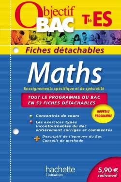 Objectif bac - mathématiques - terminale es - fiches détachables