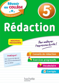 Réussir au collège : rédaction - 5e