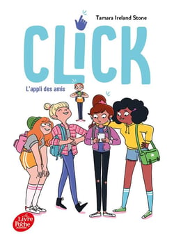 Click Tome 1 : l'appli des amis