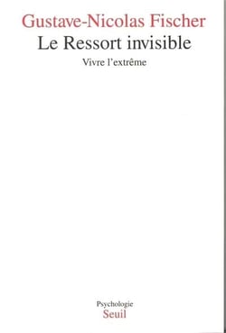 Le ressort invisible. vivre l'extreme