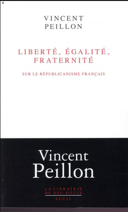 Liberté, égalité, fraternité - sur le républicanisme français