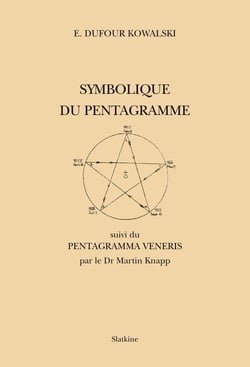 Symbolique du pentagramme - suivi du pentagramma veneris par le Dr Martin Knapp