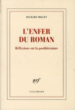 L'enfer du roman - réflexions sur la postlittérature