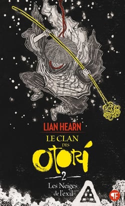 Le clan des Otori Tome 2 : les neiges de l'exil
