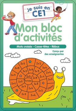 Je suis en CE1 : Mon bloc d'activités : Mots croisés - Casse-têtes - Rébus