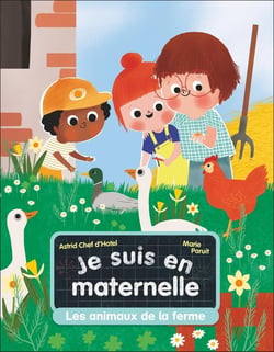 Je suis en maternelle : Les animaux de la ferme