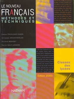 LE NOUVEAU FRANCAIS METHODES ET TECHNIQUES CLASSES DES LYCEES