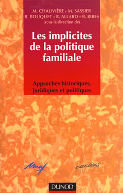 Les implicites des politiques familiales - approches historiques, juridiques et politiques