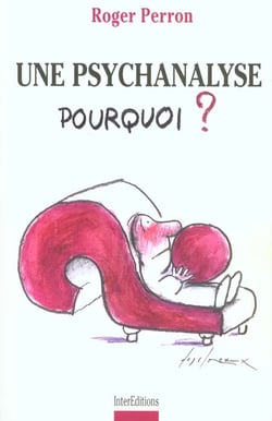 Une psychanalyse pourquoi