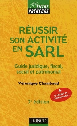 Réussir son activité en SARL (3e édition)