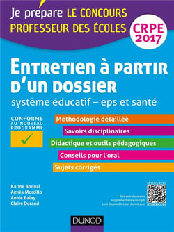 Je prépare - entretien à partir d'un dossier - système eéducatif, eps et santé - professeur des écoles - crpe 2017 (4e édition)