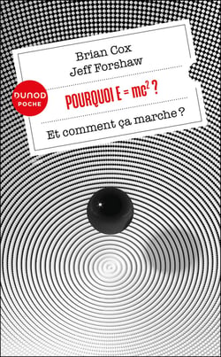 Pourquoi E=mc2 ? : Et comment ça marche?