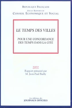 Le temps des villes - pour une concordance des temps dans la cité
