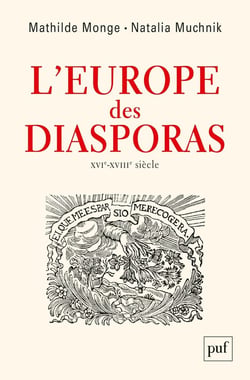 L'Europe des diasporas, XVIe-XVIIIe siècles