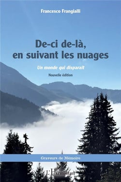 De-ci de-là, en suivant les nuages : Un monde qui disparaît