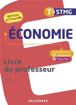 Le programme en situations : économie - terminale STMG - pochette livre du professeur (édition 2022)