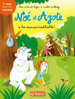 Noé et Azote Tome 4 : des vacances inoubliables !