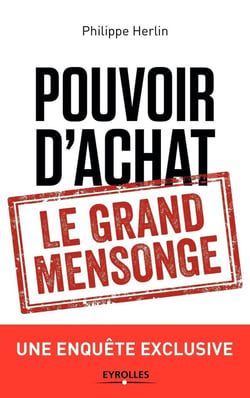 Pouvoir d'achat - le grand mensonge - une qnuête exclusive