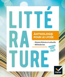 Anthologie lycée - français - 2de/1re - livre de l'élève (édition 2019)