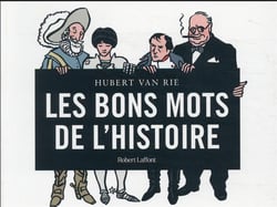 Les bons mots de l'histoire