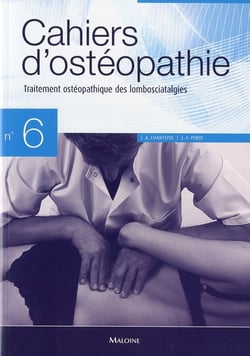 CAHIERS D'OSTEOPATHIE Tome 6 : traitement ostéopathique des lombosciatalgies