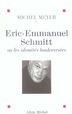 Éric-Emmanuel Schmitt ou les identités bouleversées
