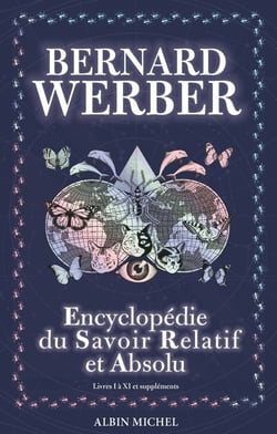 L'encyclopédie du savoir relatif et absolu - livres I à XI et suppléments