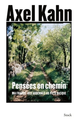 Pensées en chemin - ma France, des Ardennes au Pays basque