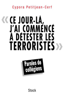 CE JOUR LA J AI COMMENCE A DETESTER TERRORIST