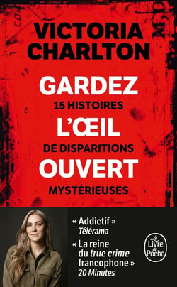 Gardez l'oeil ouvert : 15 histoires de disparitions mystérieuses