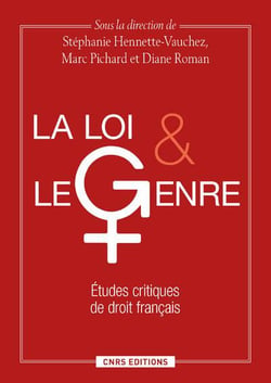 La loi et le genre - études critiques de droit français