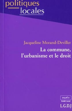La commune, l'urbanisme et le droit