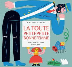 La toute petite bonne femme