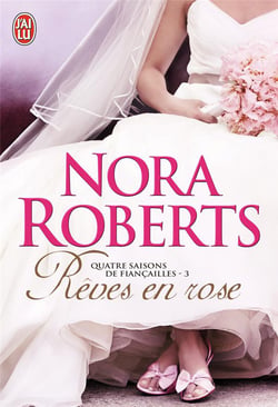 Quatre saisons de fiancailles - t03 - reves en rose