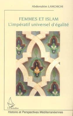 Femmes et islam - l'imperatif universel d'egalite