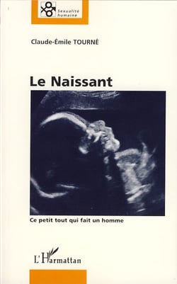 Le naissant - ce petit tout qui fait un homme